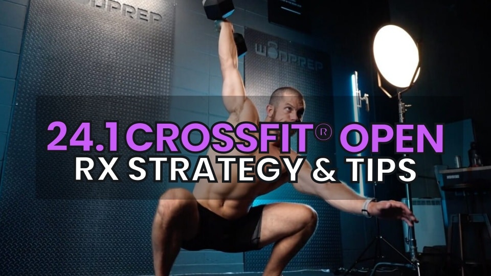 24.1 CrossFit® Open Workout, Standards, Strategy for RX
