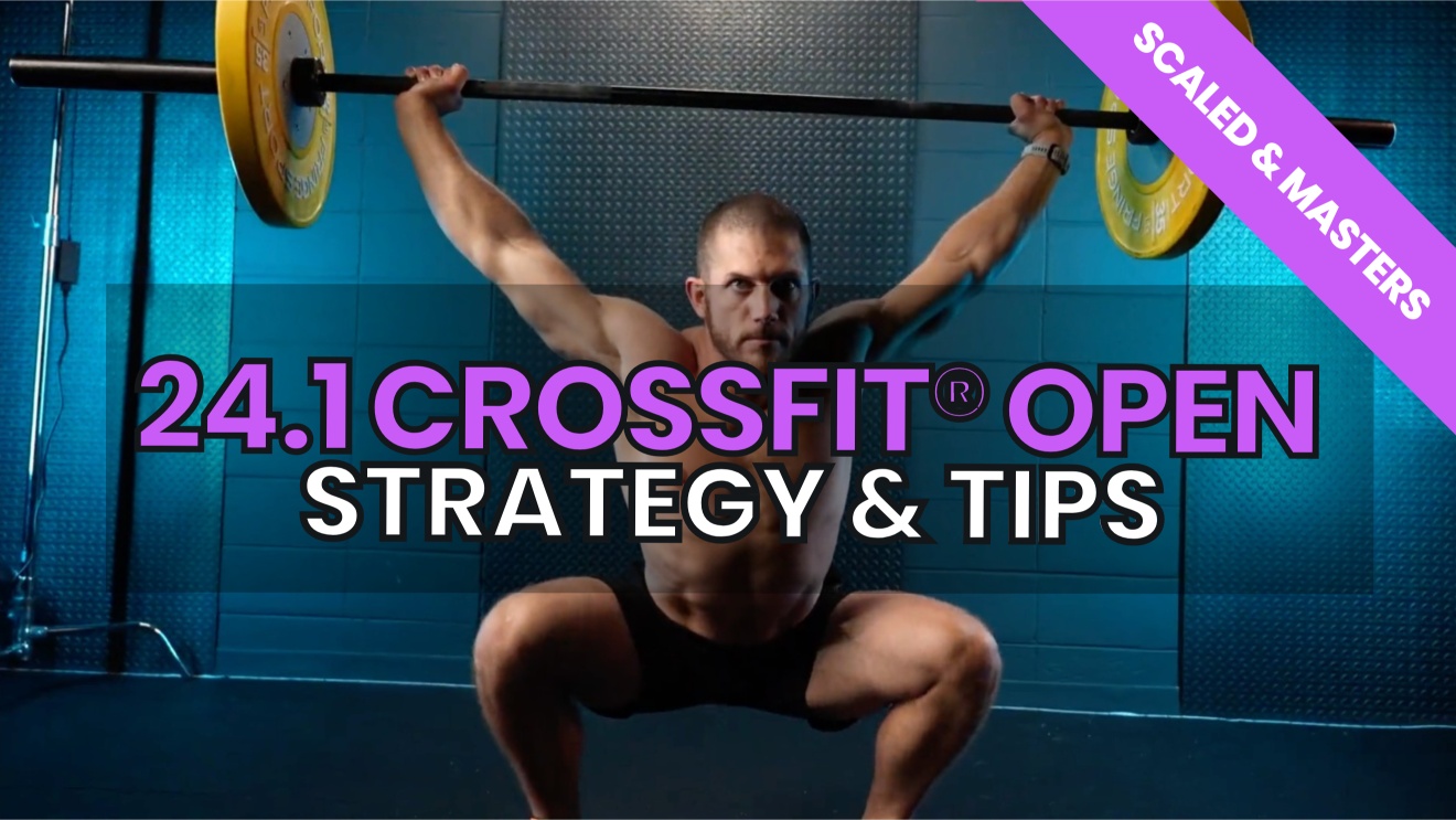 24.1 CrossFit® Open Strategy Masters & Scaled