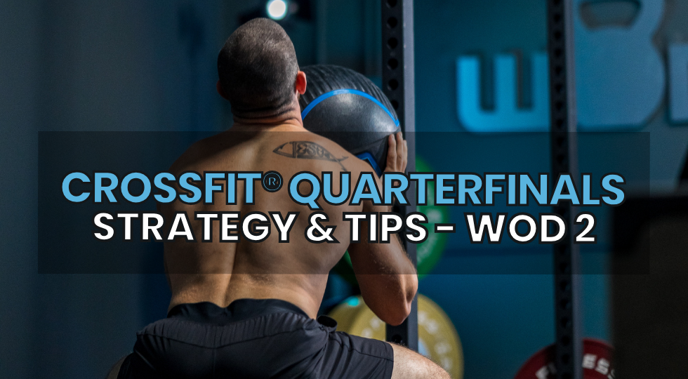 CrossFit® Quarterfinals 2024 Strategy workout two