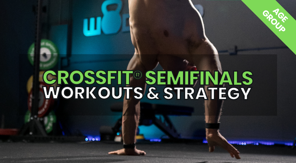 CrossFit Age Group Semifinals 2024 Workouts, Standards & Strategy